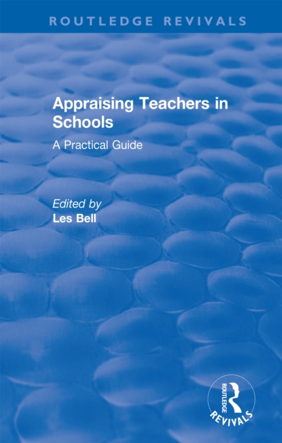 Appraising Teachers in Schools : A Practical Guide, PDF eBook