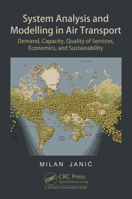 System Analysis and Modelling in Air Transport : Demand, Capacity, Quality of Services, Economic, and Sustainability, PDF eBook