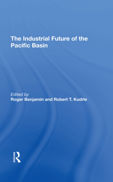 The Industrial Future Of The Pacific Basin, PDF eBook