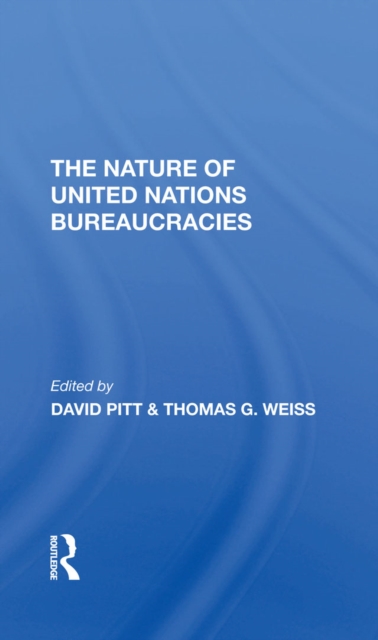 The Nature Of United Nations Bureaucracies, PDF eBook