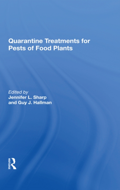 Quarantine Treatments For Pests Of Food Plants, PDF eBook