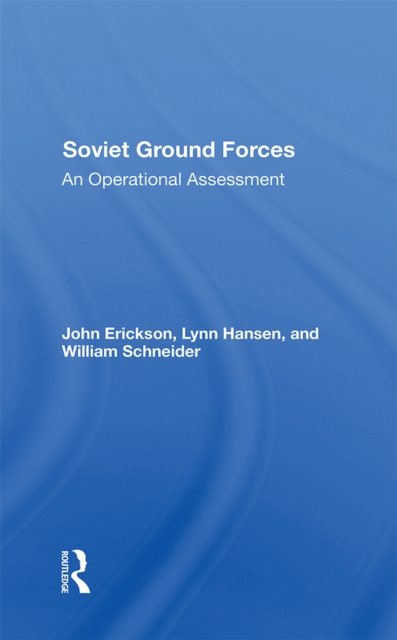 Soviet Ground Forces : An Operational Assessment, PDF eBook