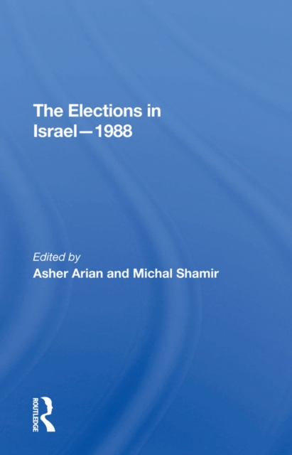 The Elections In Israel--1988, PDF eBook