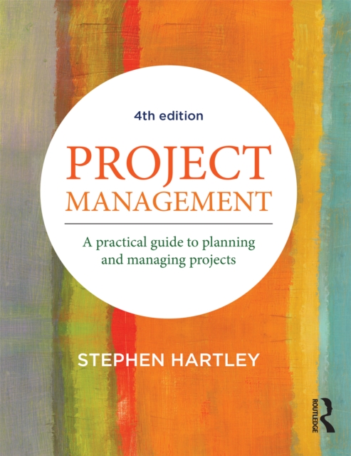 Project Management : A practical guide to planning and managing projects, EPUB eBook