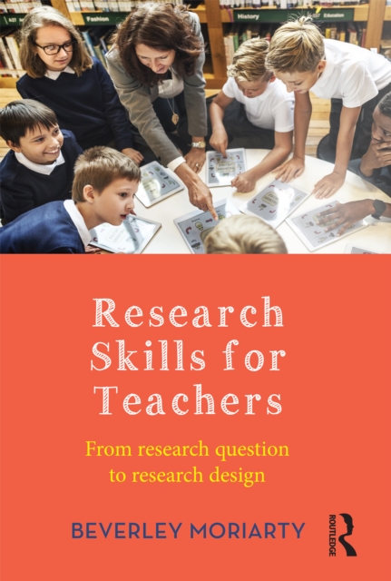 Research Skills for Teachers : From research question to research design, EPUB eBook