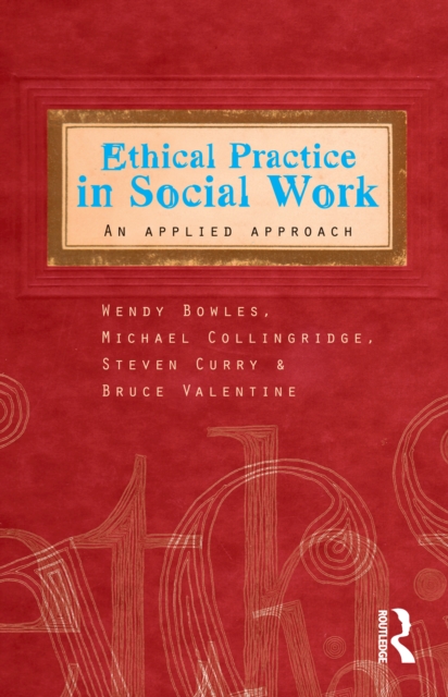 Ethical Practice in Social Work : An applied approach, PDF eBook