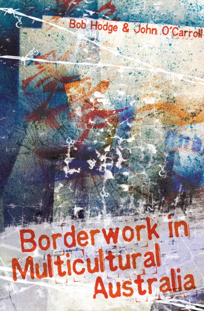 Borderwork in Multicultural Australia, PDF eBook