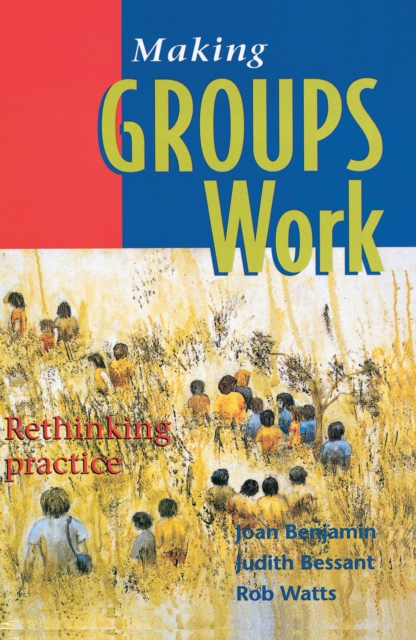 Making Groups Work : Rethinking practice, EPUB eBook
