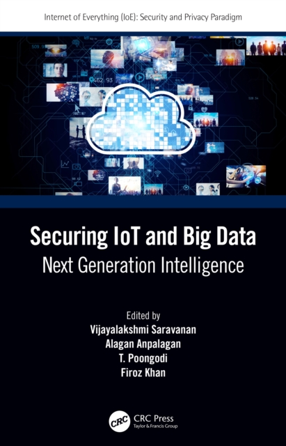 Securing IoT and Big Data : Next Generation Intelligence, PDF eBook