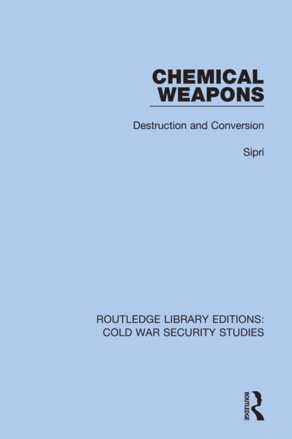 Chemical Weapons : Destruction and Conversion, EPUB eBook