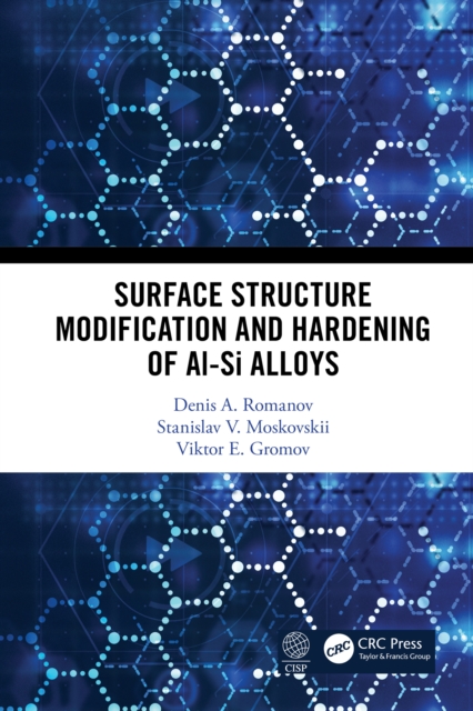 Surface Structure Modification and Hardening of Al-Si Alloys, PDF eBook