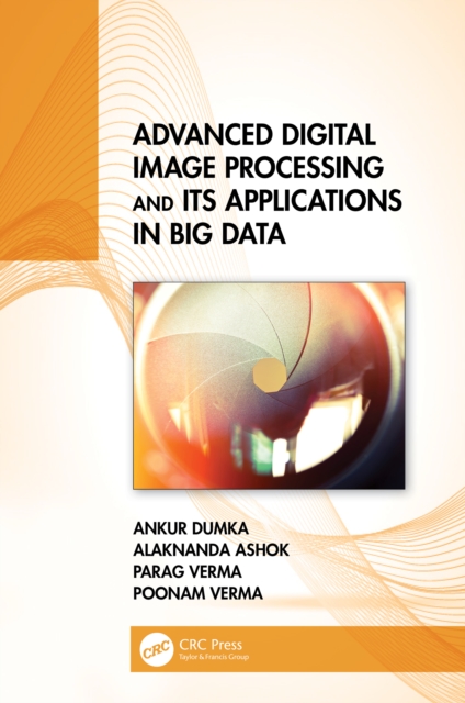Advanced Digital Image Processing and Its Applications in Big Data, PDF eBook