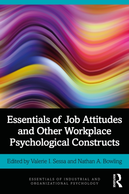 Essentials of Job Attitudes and Other Workplace Psychological Constructs, PDF eBook