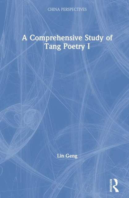 A Comprehensive Study of Tang Poetry I, PDF eBook