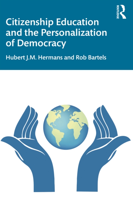 Citizenship Education and the Personalization of Democracy, PDF eBook