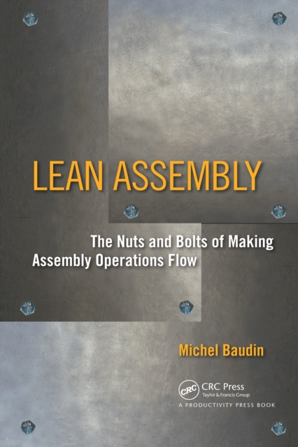 Lean Assembly : The Nuts and Bolts of Making Assembly Operations Flow, EPUB eBook