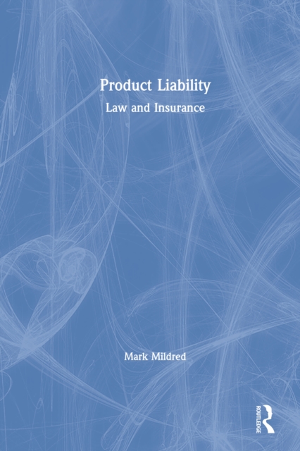 Product Liability : Law and Insurance, EPUB eBook