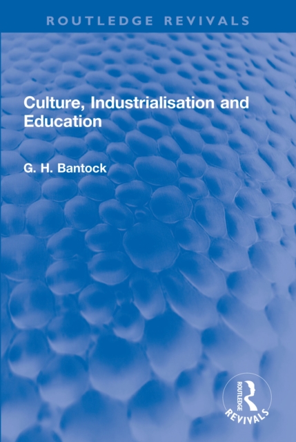 Culture, Industrialisation and Education, EPUB eBook