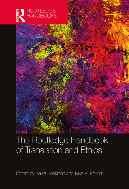 The Routledge Handbook of Translation and Ethics, PDF eBook