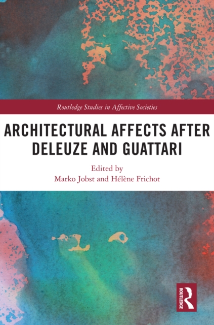 Architectural Affects after Deleuze and Guattari, PDF eBook