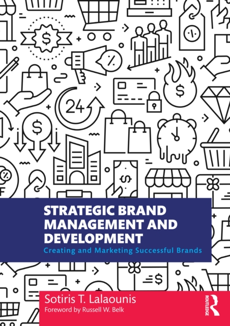 Strategic Brand Management and Development : Creating and Marketing Successful Brands, PDF eBook