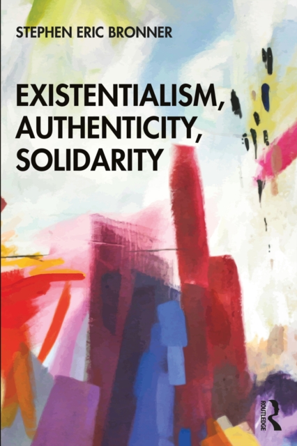 Existentialism, Authenticity, Solidarity, EPUB eBook