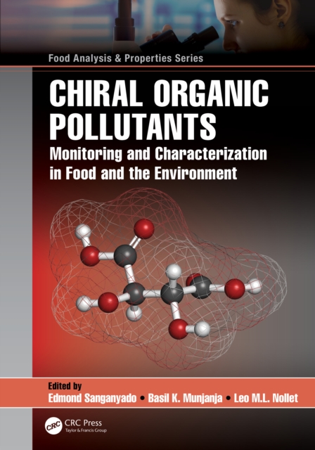 Chiral Organic Pollutants : Monitoring and Characterization in Food and the Environment, EPUB eBook