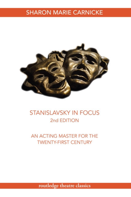 Stanislavsky in Focus : An Acting Master for the Twenty-First Century, EPUB eBook