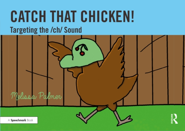 Catch That Chicken! : Targeting the ch Sound, EPUB eBook