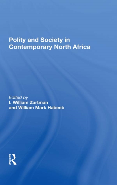 Polity And Society In Contemporary North Africa, EPUB eBook