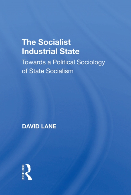 The Socialist Industrial State, EPUB eBook