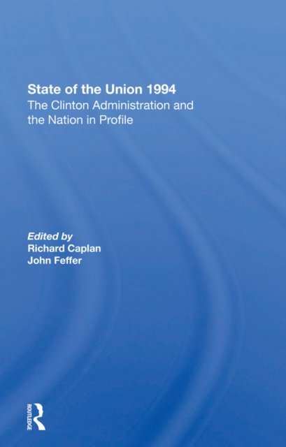 State Of The Union 1994 : The Clinton Administration And The Nation In Profile, EPUB eBook