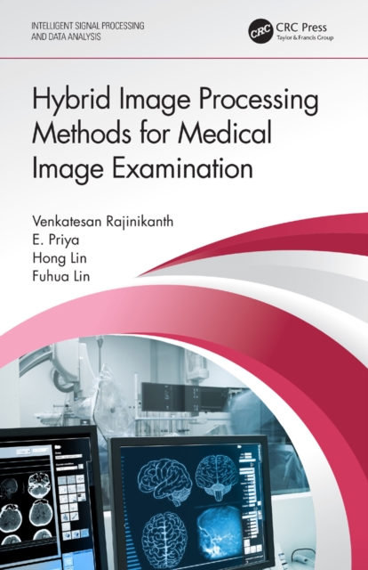 Hybrid Image Processing Methods for Medical Image Examination, PDF eBook