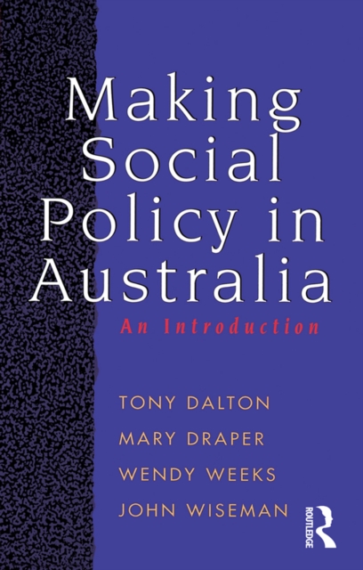 Making Social Policy in Australia : An introduction, PDF eBook