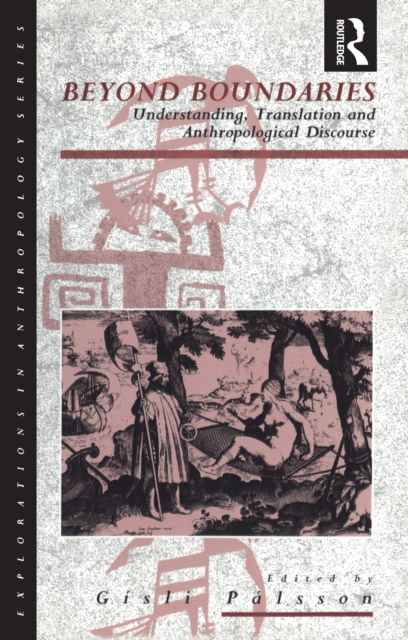 Beyond Boundaries : Understanding, Translation and Anthropological Discourse, PDF eBook