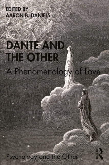 Dante and the Other : A Phenomenology of Love, PDF eBook
