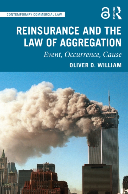 Reinsurance and the Law of Aggregation : Event, Occurrence, Cause, PDF eBook