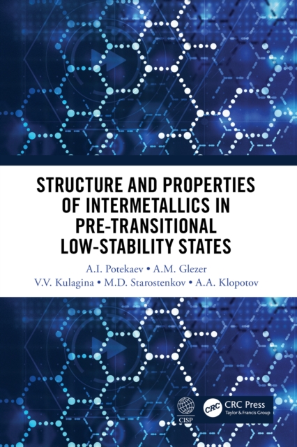 Structure and Properties of Intermetallics in Pre-Transitional Low-Stability States, PDF eBook