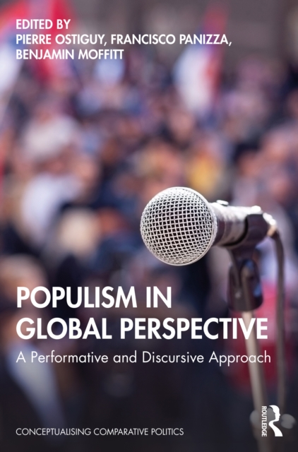 Populism in Global Perspective : A Performative and Discursive Approach, PDF eBook