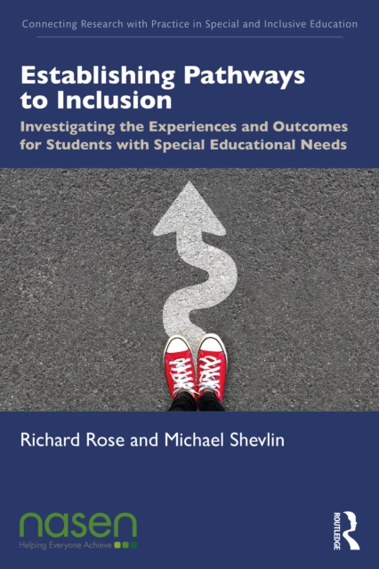 Establishing Pathways to Inclusion : Investigating the Experiences and Outcomes for Students with Special Educational Needs, EPUB eBook