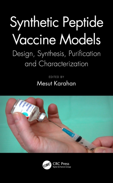 Synthetic Peptide Vaccine Models : Design, Synthesis, Purification and Characterization, PDF eBook