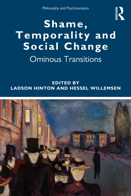 Shame, Temporality and Social Change : Ominous Transitions, PDF eBook