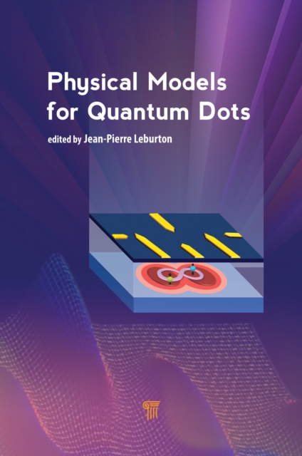 Physical Models for Quantum Dots, EPUB eBook