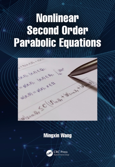 Nonlinear Second Order Parabolic Equations, EPUB eBook