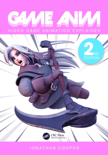 Game Anim : Video Game Animation Explained, PDF eBook