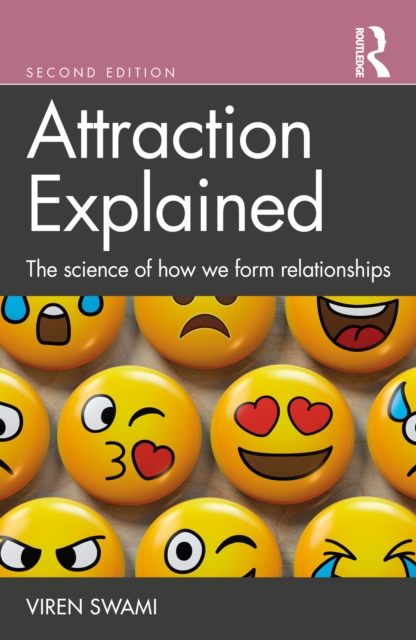 Attraction Explained : The science of how we form relationships, PDF eBook