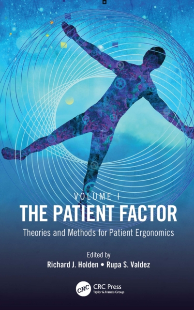 The Patient Factor : Theories and Methods for Patient Ergonomics, EPUB eBook