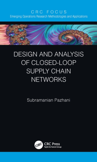 Design and Analysis of Closed-Loop Supply Chain Networks, PDF eBook