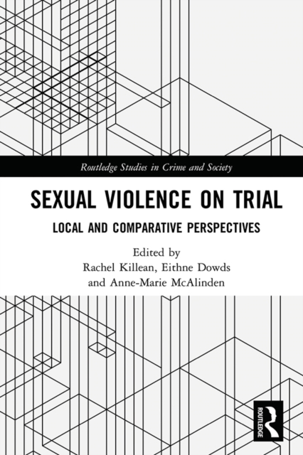 Sexual Violence on Trial : Local and Comparative Perspectives, PDF eBook