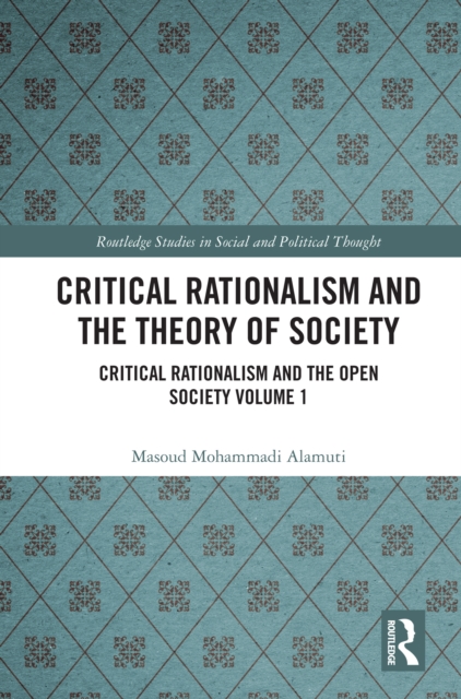 Critical Rationalism and the Theory of Society : Critical Rationalism and the Open Society Volume 1, EPUB eBook